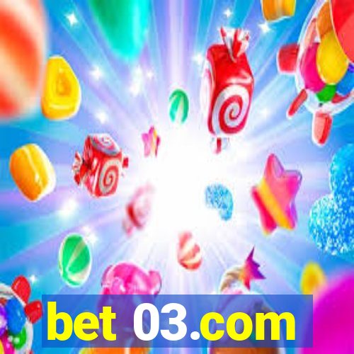 bet 03.com